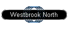 Westbrook North